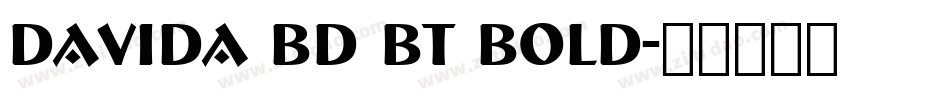 Davida Bd BT Bold字体转换